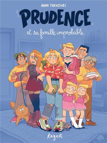 Couverture du livre « Prudence et sa famille improbable » de Anne Fakhouri et Marie Spenale aux éditions Rageot