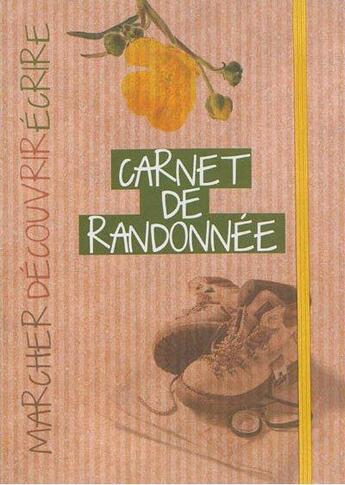 Couverture du livre « Carnet de randonnée » de Sophie Martineaud aux éditions Courrier Du Livre