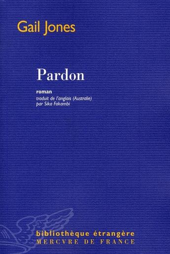 Couverture du livre « Pardon » de Gail Jones aux éditions Mercure De France