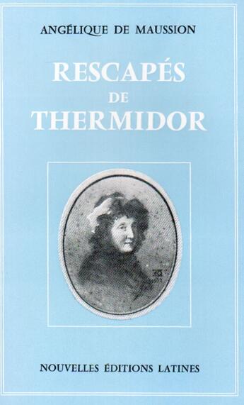 Couverture du livre « Les rescapés de thermidor » de Angelique De Maussion aux éditions Nel