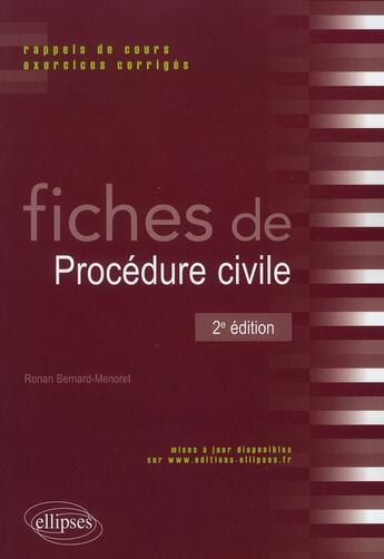 Couverture du livre « Fiches de procedure civile. rappels de cours et exercices corriges - 2e edition » de Bernard-Menoret R. aux éditions Ellipses