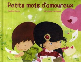 Couverture du livre « Petits mots d'amoureux » de Veronique Hermouet et Virginie Hanna aux éditions Auzou