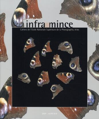 Couverture du livre « Infra-mince t.2 ; cahier de l'école nationale supérieure de la photographie, arles » de  aux éditions Actes Sud