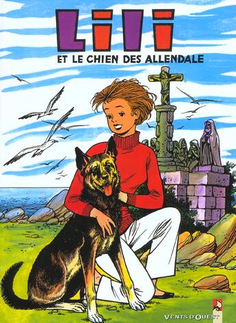 Couverture du livre « Lili t.19 ; Lili et le chien des Allendale » de Al G et Paulette Blonay aux éditions Vents D'ouest