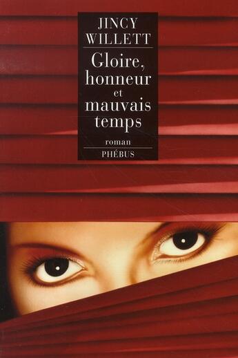 Couverture du livre « Gloire, honneur et mauvais temps » de Jincy Willett aux éditions Phebus