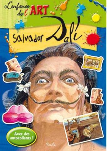 Couverture du livre « L'enfance de l'art ; Salvador Dali » de  aux éditions Piccolia