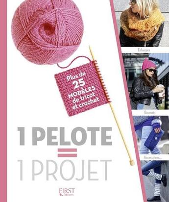 Couverture du livre « Une pelote = un projet » de  aux éditions First