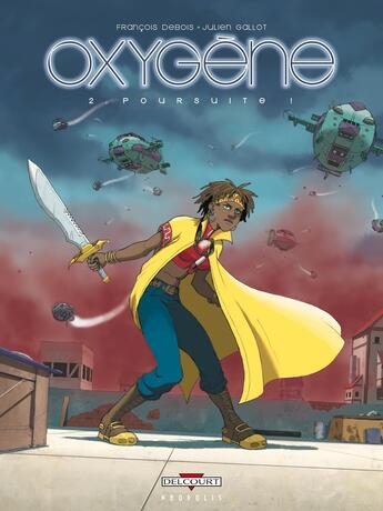 Couverture du livre « Oxygène Tome 2 ; poursuite » de Julien Gallot et Francois Debois aux éditions Delcourt