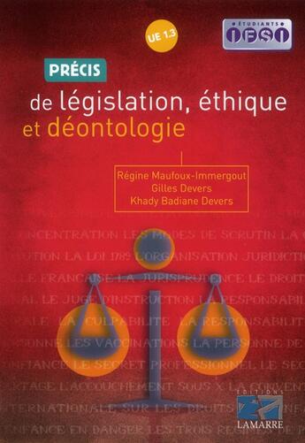 Couverture du livre « Precis de legislation, ethique et deontologie - ue 1.3 » de  aux éditions Lamarre