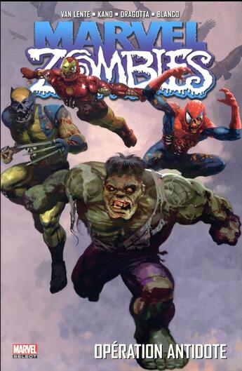 Couverture du livre « Marvel zombies Tome 3 : opération antidote » de Nick Dragotta et Fernando Blanco et Fred Van Lente et Kano aux éditions Panini