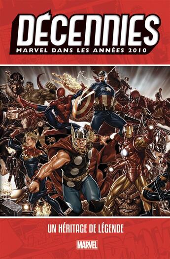 Couverture du livre « Décennies ; Marvel dans les années 2010 » de  aux éditions Panini