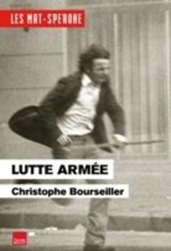 Couverture du livre « Lutte armée » de Bourseiller Christophe aux éditions Toucan