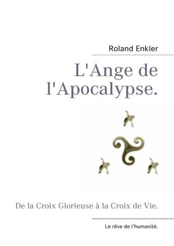 Couverture du livre « L'ange de l'apocalypse » de Roland Enkler aux éditions Books On Demand