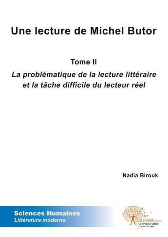 Couverture du livre « Une lecture de michel butor - tome ii » de Nadia Birouk aux éditions Edilivre