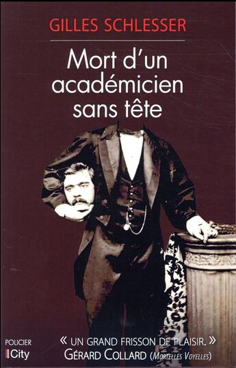 Couverture du livre « Mort d'un académicien sans tête » de Gilles Schlesser aux éditions City