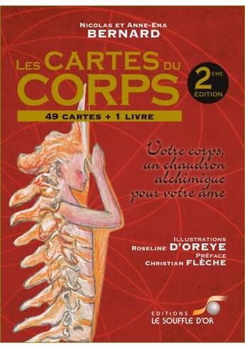 Couverture du livre « Les cartes du corps : votre corps, un chaudron alchimique pour votre âme » de Nicolas Bernard et Anne-Ena Bernard et Roselyne D' Oreye aux éditions Le Souffle D'or