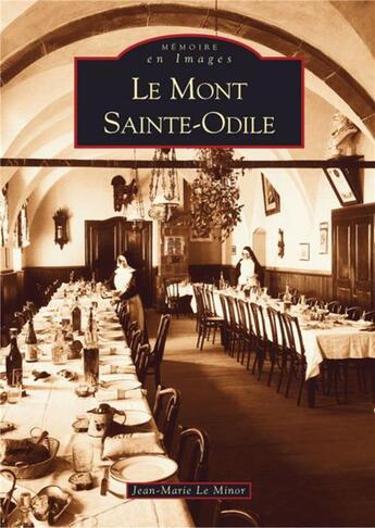 Couverture du livre « Le mont Sainte-Odile » de Jean-Marie Le Minor aux éditions Editions Sutton