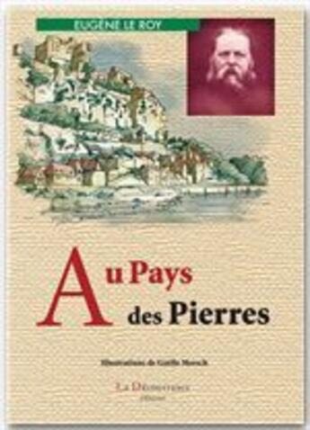 Couverture du livre « Au pays des Pierres » de Eugene Le Roy aux éditions La Decouvrance