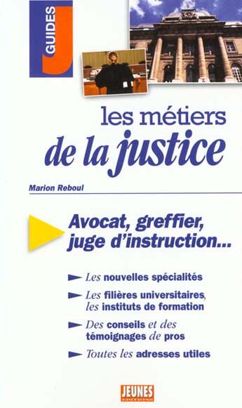 Couverture du livre « Les metiers de la justice » de Marion Reboul aux éditions Studyrama