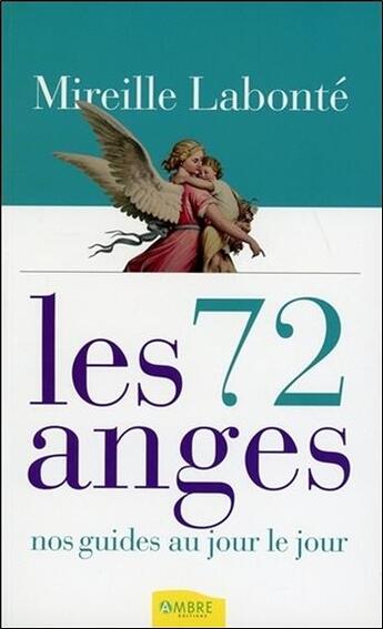 Couverture du livre « Les 72 anges » de Marie-Lise Labonte aux éditions Ambre