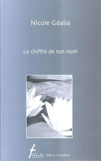 Couverture du livre « Le chiffre de ton nom » de Nicole Gdalia aux éditions Caracteres