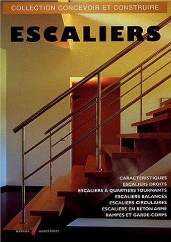 Couverture du livre « Escaliers - escaliers droits, a quartiers tournants, balances, circulaires (édition 2003) » de Michel Matana aux éditions Alternatives