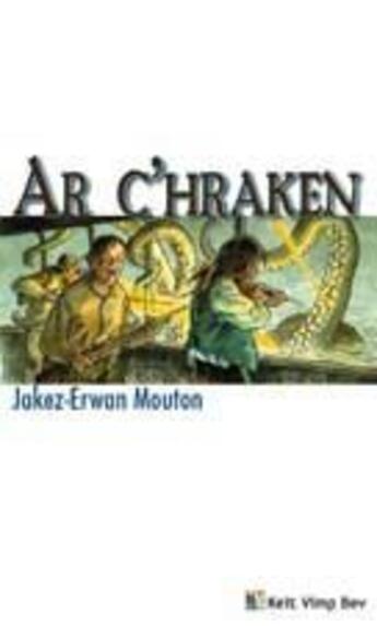 Couverture du livre « Ar c'hraken » de Jakez-Erwan Mouton aux éditions Keit Vimp Bev