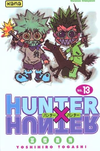 Couverture du livre « Hunter X Hunter Tome 13 » de Yoshihiro Togashi aux éditions Kana