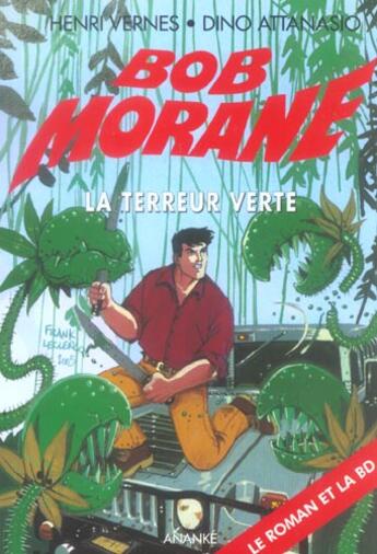 Couverture du livre « Bob Morane ; la terreur verte » de Dino Attanasio et Henri Vernes aux éditions Ananke