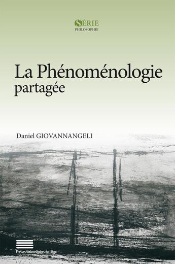 Couverture du livre « La phenomenologie partagee » de Daniel Giovannangeli aux éditions Pulg