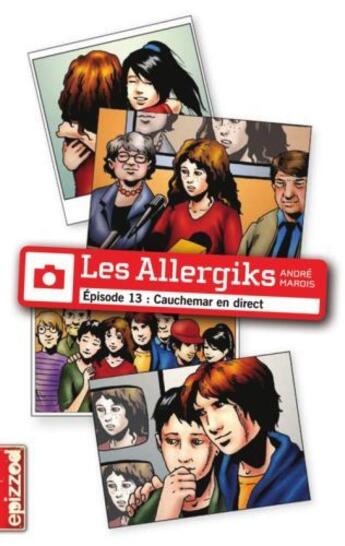 Couverture du livre « Les allergiks t.13 ; cauchemar en direct » de Andre Marois aux éditions La Courte Echelle