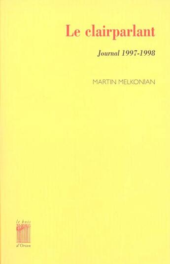 Couverture du livre « Clairparlant (le) » de Melkonian M. aux éditions Bois D'orion