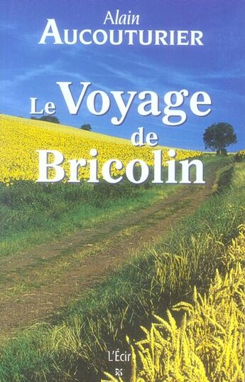 Couverture du livre « Le voyage de bricolin » de Alain Aucouturier aux éditions Ecir
