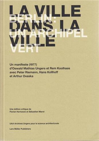 Couverture du livre « La ville dans la ville berlin: un archipel vert » de Florian Hertweck aux éditions Lars Muller