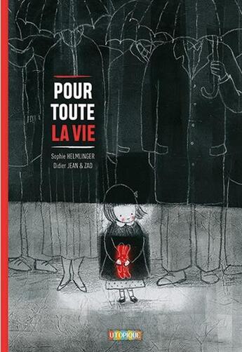 Couverture du livre « Pour toute la vie » de Sophie Helmlinger et Zad et Didier Jean aux éditions Utopique