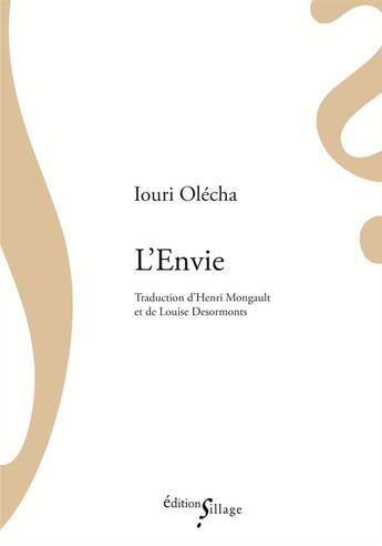Couverture du livre « L'envie » de Iouri Olecha aux éditions Sillage