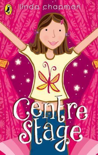 Couverture du livre « Centre Stage » de Linda Chapman aux éditions Children Pbs