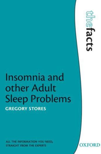 Couverture du livre « Insomnia and Other Adult Sleep Problems » de Stores Gregory aux éditions Oup Oxford