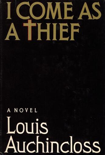 Couverture du livre « I Come as a Thief » de Louis Auchincloss aux éditions Houghton Mifflin Harcourt