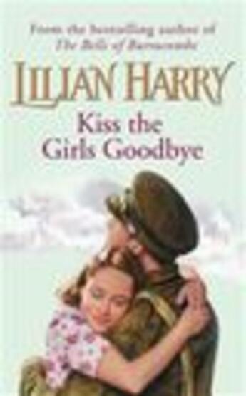 Couverture du livre « Kiss The Girls Goodbye » de Lilian Harry aux éditions Orion