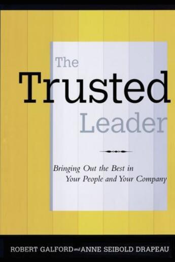 Couverture du livre « The Trusted Leader » de Drapeau Anne Seibold aux éditions Atria Books