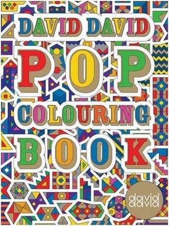 Couverture du livre « David David ; pop colouring book » de David Saunders aux éditions Octopus Publish