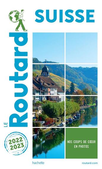 Couverture du livre « Guide du Routard : Suisse (édition 2022/2023) » de Collectif Hachette aux éditions Hachette Tourisme