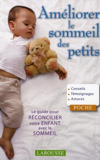 Couverture du livre « Améliorer le sommeil des petits » de  aux éditions Larousse