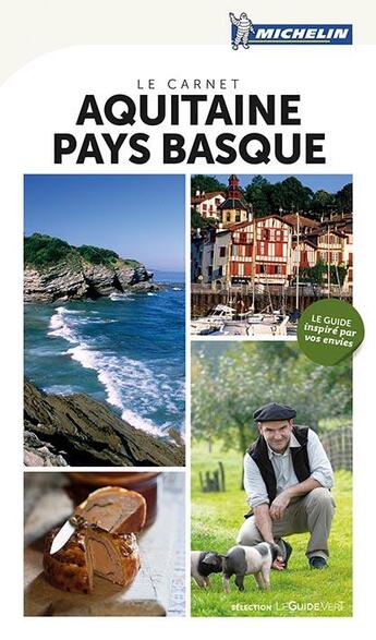 Couverture du livre « Guide touristique Aquitaine ; Pays Basque » de Collectif Michelin aux éditions Michelin