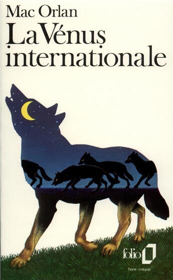 Couverture du livre « La Vénus internationale » de Pierre Mac Orlan aux éditions Folio