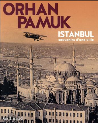 Couverture du livre « Istanbul ; souvenirs d'une ville » de Orhan Pamuk aux éditions Gallimard