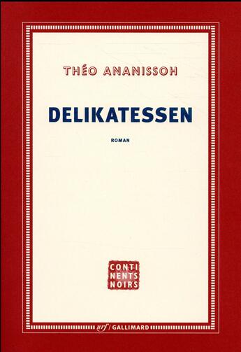 Couverture du livre « Delikatessen » de Theo Ananissoh aux éditions Gallimard