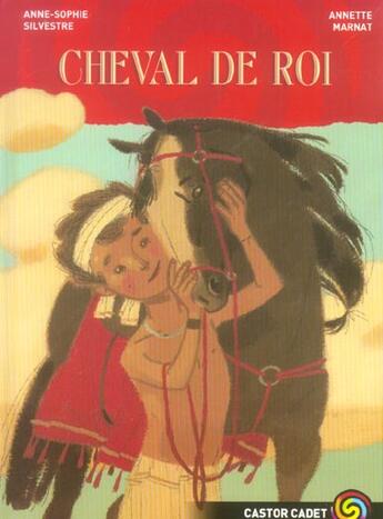 Couverture du livre « CHEVAL DE ROI » de Silvestre Anne-Sophi aux éditions Pere Castor
