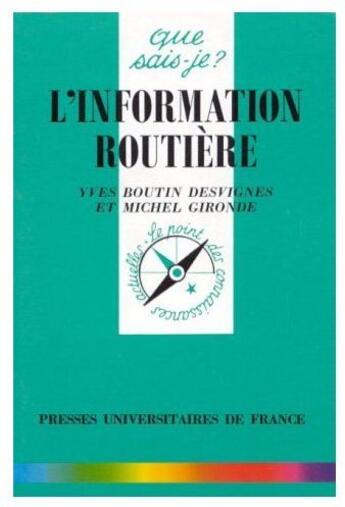 Couverture du livre « L'information routiere » de Boutin Desvignes Y. aux éditions Que Sais-je ?